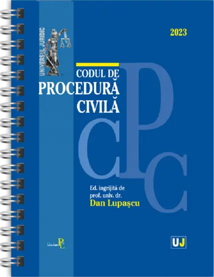 Codul de procedura civila IANUARIE 2023 - EDITIE SPIRALATA, tiparita pe hartie alba