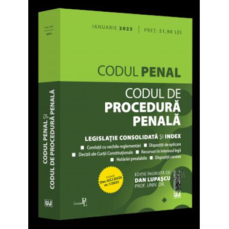 Codul penal si Codul de procedura penala: ianuarie 2023. Editie tiparita pe hartie alba