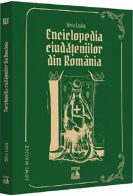 Enciclopedia ciudațeniilor din Romania