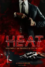 HEAT: Treizeci si unu de zile