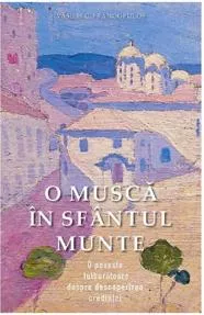 O musca in sfantul Munte (resigilat)