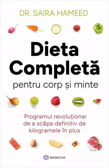 Dieta completa pentru corp si minte (resigilat)