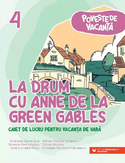 La drum cu Anne de la Green Gables Clasa 4