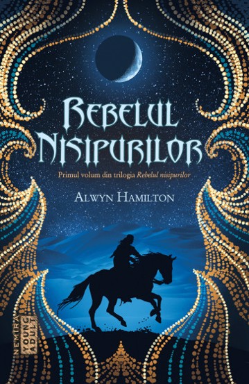 Rebelul nisipurilor Trilogia Rebelul Nisipurilor, partea I