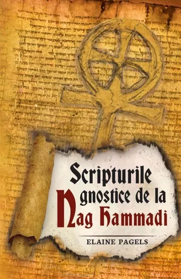 Scripturile gnostice de la Nag Hammadi. Editia a 2-a