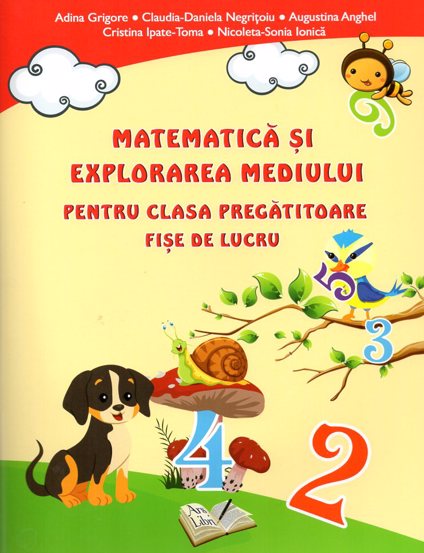 Matematica si explorare mediului pentru clasa pregatitoare. Fise de lucru  