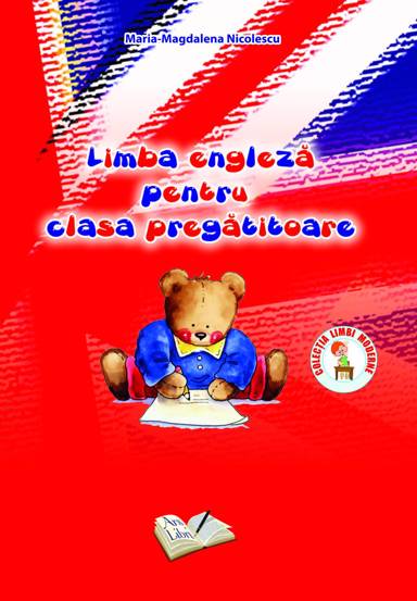 Limba Engleza pentru clasa pregatitoare caiet
