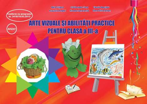 Arte vizuale si abilitatii practice, caiet de lucru cls. III-a