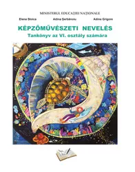 Manual Educatie Plastica pentru cls. a VI-a, in limba maghiara 