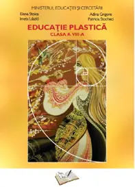 Manual Educatie Plastica - Cls. a VIII-a