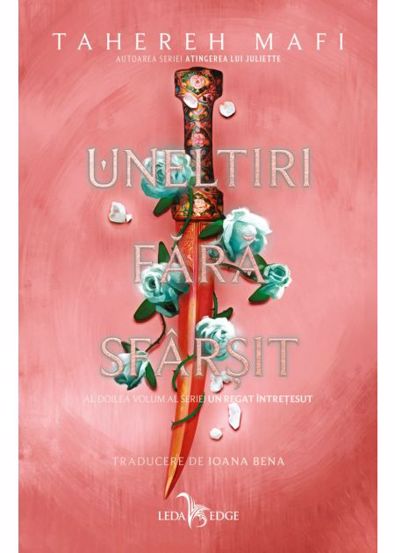 Uneltiri fara sfarsit. Seria Un regat intretesut Vol.2