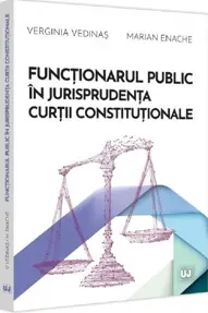 Functionarul public in jurisprudenta Curtii Constitutionale