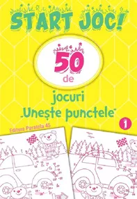 Start joc! 50 de jocuri uneste punctele Vol. 1