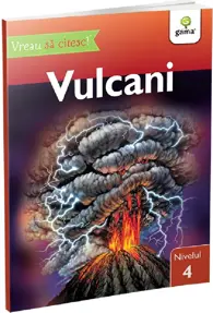 Vulcani - Vreau sa citesc! Nivelul 4