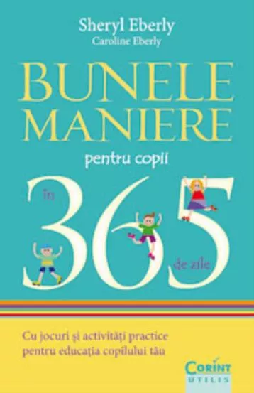 Bunele maniere pentru copii in 365 de zile (resigilat)