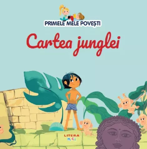 Primele mele povesti. Cartea junglei