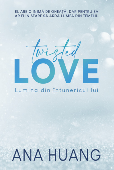Twisted Love. Lumina din intunericul lui (resigilat)