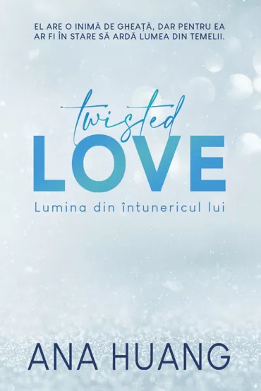 Twisted Love. Lumina din intunericul lui (resigilat)