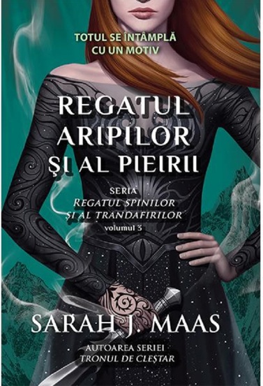 Regatul aripilor si al pieirii. Seria Regatul spinilor si al trandafirilor Vol.3