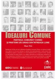 Idealuri comune – Partidul Comunist Chinez și prietenii săi dragi din întreaga lume