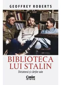 Biblioteca lui Stalin. Dictatorul și cărțile sale