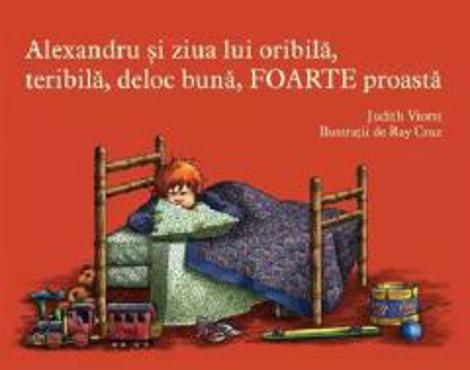 Alexandru si ziua lui oribila, teribila, deloc buna, Foarte proasta      