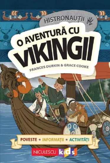 O aventura cu vikingii. Histronautii