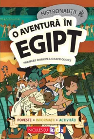 O aventura in Egipt. Histronautii