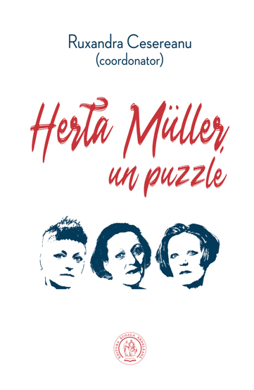 Herta Muller, un puzzle. Studii, eseuri si alte texte