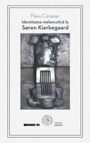 Identitatea melancolica la Søren Kierkegaard