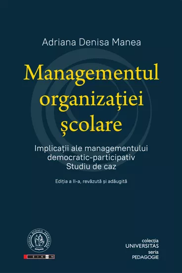 Managementul organizatiei scolare. Implicatii ale managementului democraticparticipativ