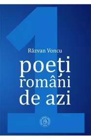 Poeti romani de azi Vol. 1