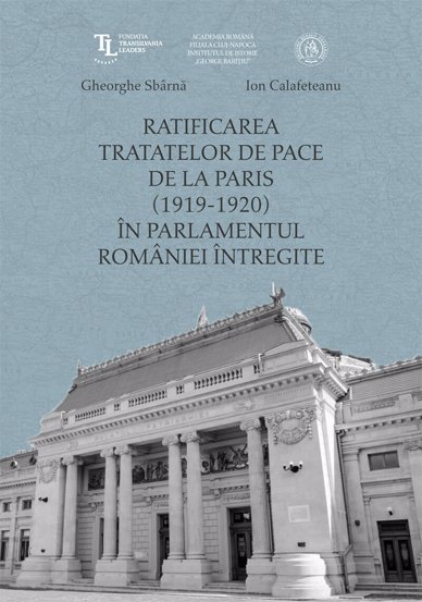 Ratificarea Tratatelor de Pace de la Paris in Parlamentul Romaniei intregite