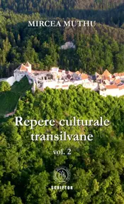 Repere culturale transilvane Vol. 2