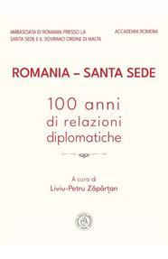 Romania – Santa Sede: 100 anni di relazioni diplomatiche