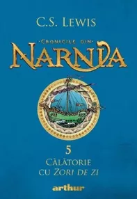 Cronicile din Narnia Vol.5: Calatorie cu zori de zi