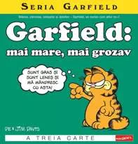 Garfield. Mai mare, mai grozav. Seria Garfield. Vol.3