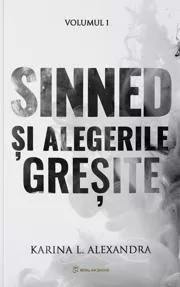 Sinned Vol.1, Sinned si alegerile gresite