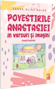 Povestirile Anastasiei in versuri și imagini. Poezii ilustrate