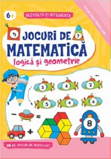 Jocuri de matematica - logica si geometrie
