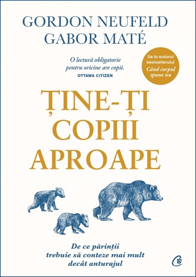 Tine-ti copiii aproape. Editie de colectie