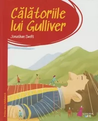 Calatoriile lui Gulliver. Prima mea biblioteca