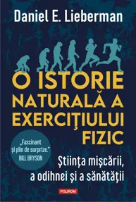 O istorie naturala a exercitiului fizic