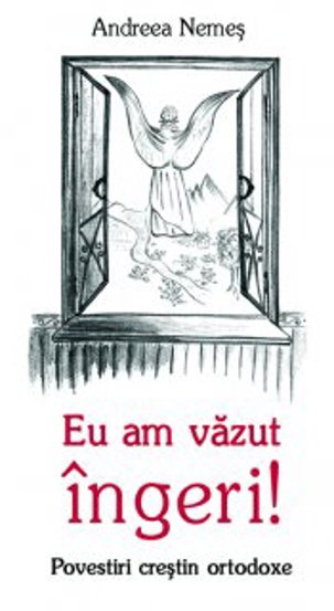 Eu am vazut ingeri! 
