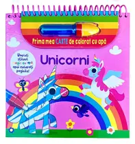 Unicorni - prima carte de colorat cu apa