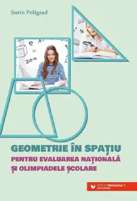 Geometrie in spatiu pentru Evaluarea Nationala si olimpiadele scolare
