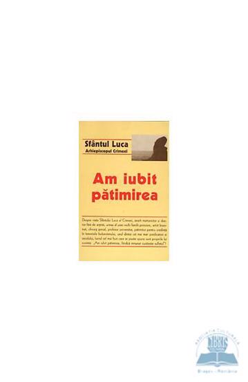 Am iubit patimirea (resigilat)