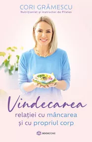 Vindecarea relației cu mâncarea (resigilat)