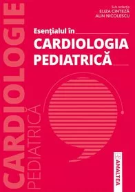 Esentialul in CARDIOLOGIA PEDIATRICA (resigilat)