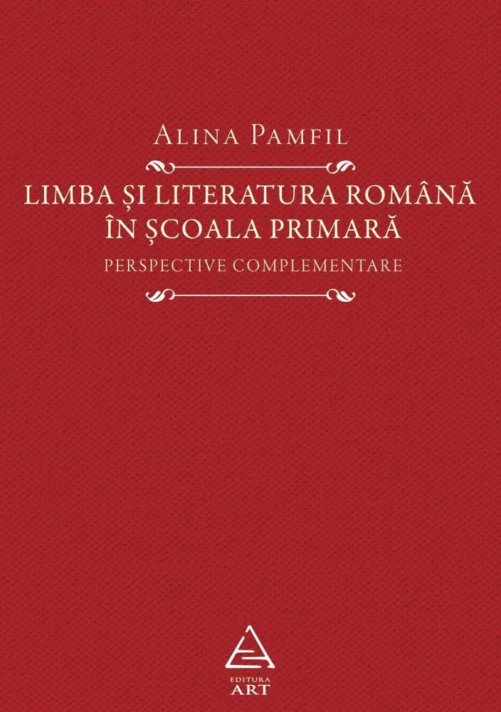 Limba si literatura romana in scoala primara (resigilat)